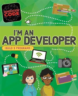 Book cover for Generation Code: I'm an App Developer