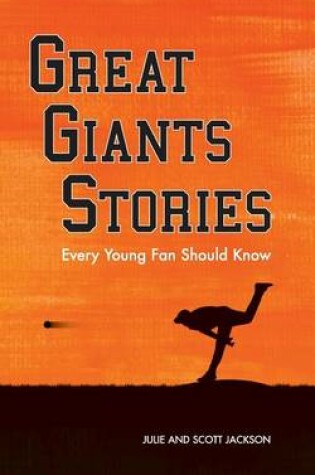 Cover of Great Giants Stories Every Young Fan Should Know