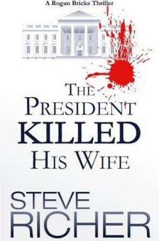 Cover of The President Killed His Wife