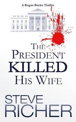 Book cover for The President Killed His Wife