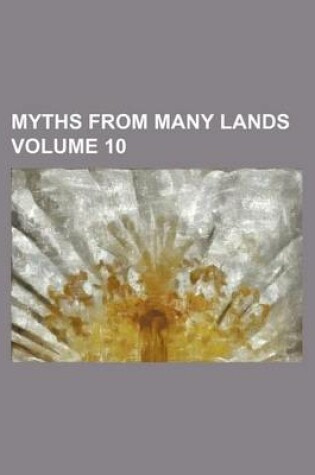 Cover of Myths from Many Lands Volume 10