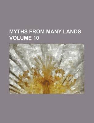 Book cover for Myths from Many Lands Volume 10