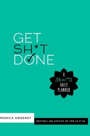Cover of Get Sh*t Done