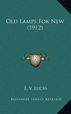 Book cover for Old Lamps for New (1912)