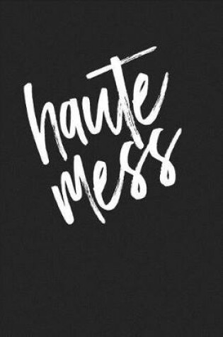 Cover of Haute Mess