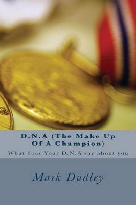 Book cover for D.N.A (The Make Up Of A Champion)