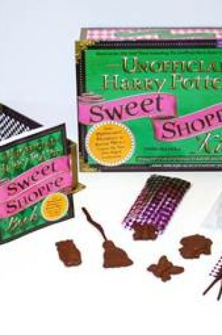 Cover of The Unofficial Harry Potter Sweet Shoppe Kit