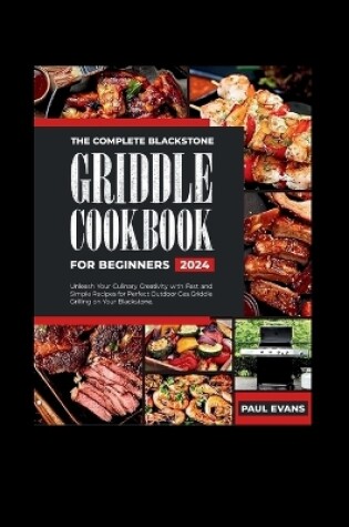 Cover of The Complete Blackstone Griddle Cookbook for Beginners 2024