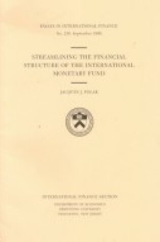 Cover of Streamlining the Financial Structure of the International Monetary Fund