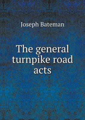 Book cover for The general turnpike road acts