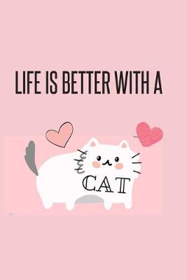 Book cover for life is better with a cat