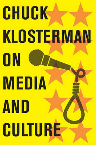 Cover of Chuck Klosterman on Media and Culture