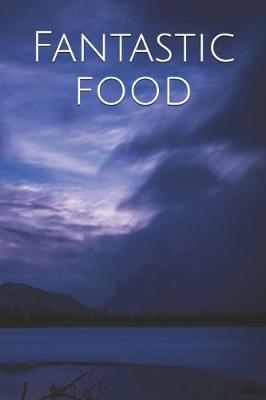 Book cover for Fantastic Food