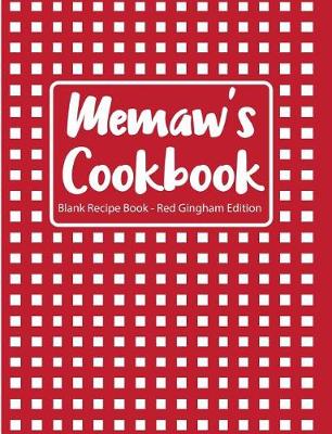 Book cover for Memaw's Cookbook Blank Recipe Book Red Gingham Edition