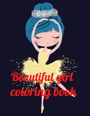 Book cover for Beautiful girl coloring book