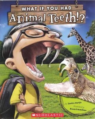 Book cover for What If You Had Animal Teeth?