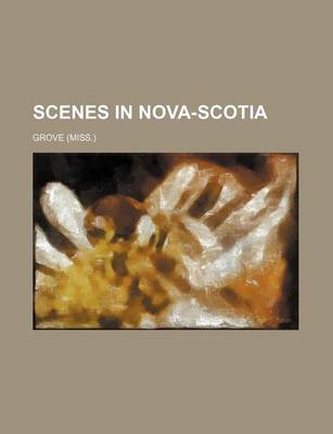 Book cover for Scenes in Nova-Scotia