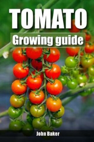 Cover of Tomato Growing Guide