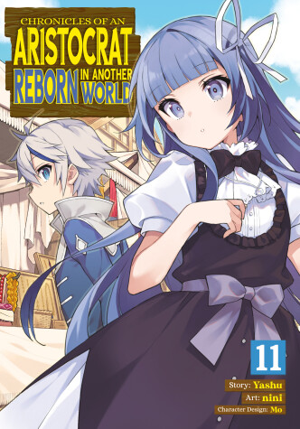 Book cover for Chronicles of an Aristocrat Reborn in Another World (Manga) Vol. 11