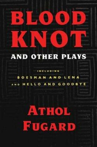 Cover of Blood Knot and Other Plays