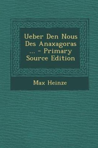 Cover of Ueber Den Nous Des Anaxagoras ...