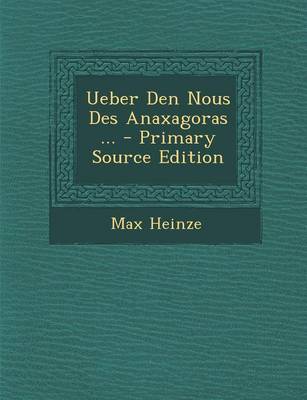 Book cover for Ueber Den Nous Des Anaxagoras ...