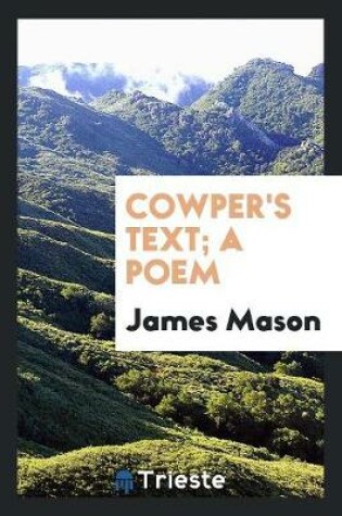 Cover of Cowper's Text; A Poem