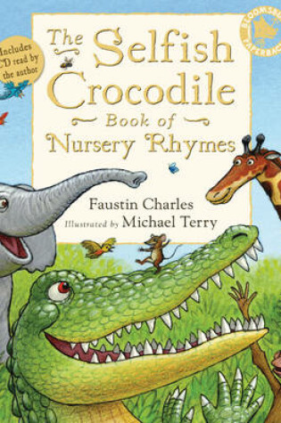 Cover of The Selfish Crocodile Book of Nursery Rhymes