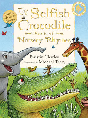 Book cover for The Selfish Crocodile Book of Nursery Rhymes