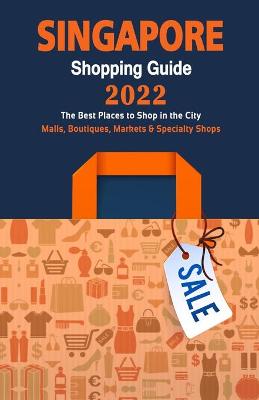 Book cover for Singapore Shopping Guide 2022