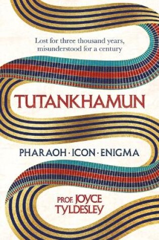 Cover of Tutankhamun - Pharaoh, Icon, Enigma
