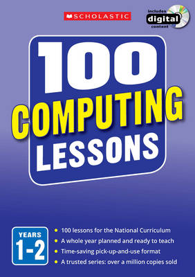 Book cover for 100 Computing Lessons: Years 1-2