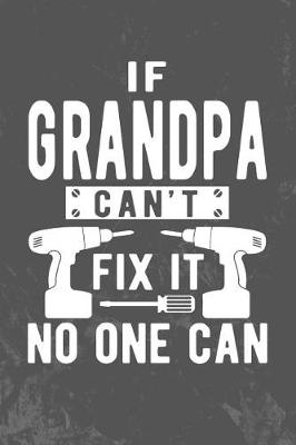 Book cover for If Grandpa Can't Fix It No One Can