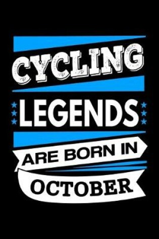 Cover of Cycling Legends Are Born In October Journal