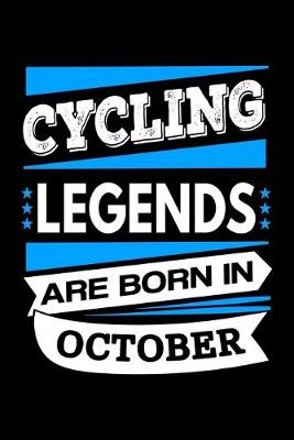 Cover of Cycling Legends Are Born In October Journal