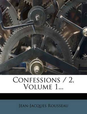 Book cover for Confessions / 2, Volume 1...