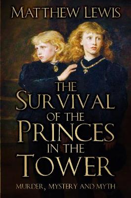 Book cover for The Survival of the Princes in the Tower