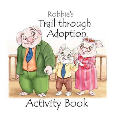 Book cover for Robbie's Trail Through Adoption -- Activity Book