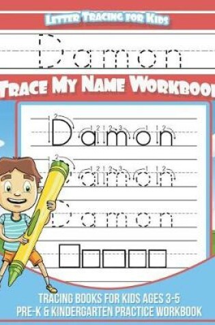 Cover of Damon Letter Tracing for Kids Trace My Name Workbook