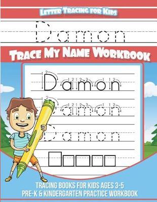 Book cover for Damon Letter Tracing for Kids Trace My Name Workbook