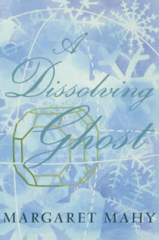 Cover of A Dissolving Ghost: Essays and More (Acer Monograph)