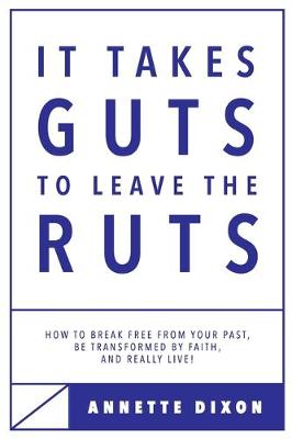 Book cover for It Takes Guts to Leave the Ruts