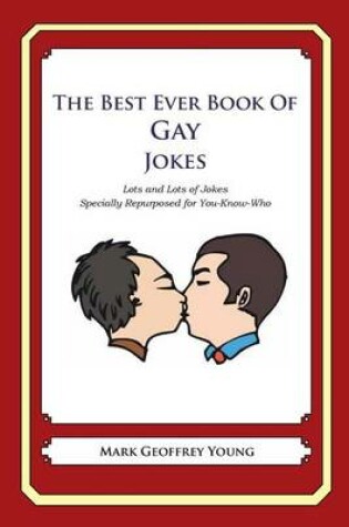 Cover of The Best Ever Book of Gay Jokes