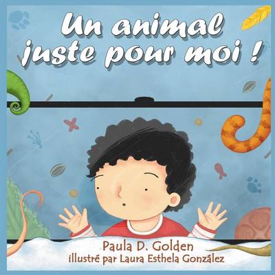 Book cover for Un Animal Juste Pour Moi !