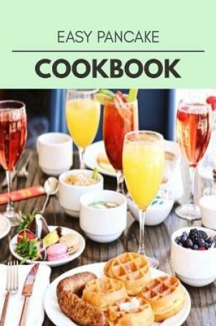 Cover of Easy Pancake Cookbook