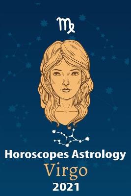 Book cover for Virgo Horoscope & Astrology 2021