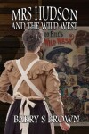 Book cover for Mrs. Hudson and The Wild West