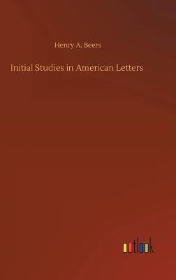 Book cover for Initial Studies in American Letters