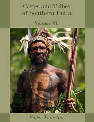 Book cover for Castes and Tribes of Southern India : Volume VI (Illustrated)