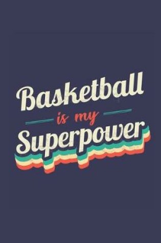 Cover of Basketball Is My Superpower